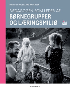 Pædagogen som leder af børnegrupper o