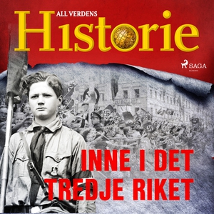 Inne i Det tredje riket (lydbok) av All verde