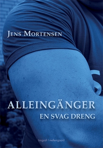 Alleingänger (e-bog) af Jens Mortense