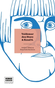 Kongerækken: Valdemar Den Store & Knu