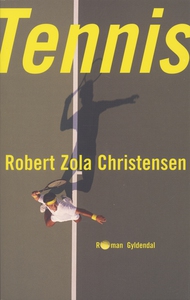 Tennis (e-bog) af Robert Zola Christe