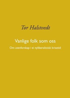 Vanlige folk som oss (ebok) av Tor Halstvedt
