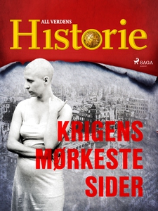 Krigens mørkeste sider (ebok) av All verdens