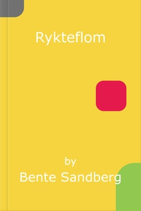 Rykteflom (ebok) av Bente Sandberg