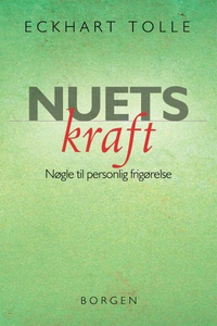 Nuets kraft (lydbog) af Eckhart Tolle