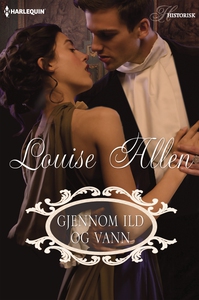Gjennom ild og vann (ebok) av Louise Allen