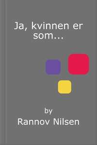 Ja, kvinnen er som... (ebok) av Rannov Nilsen