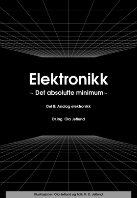 Elektronikk ∼ Det absolutte minimum ∼ Del II