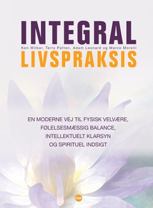 Integral livspraksis (e-bog) af Ken W