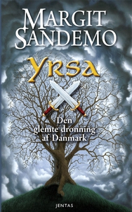 Yrsa, den glemte dronning af Danmark