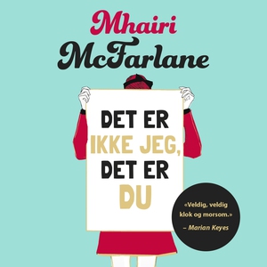 Det er ikke jeg, det er du (lydbok) av Mhairi