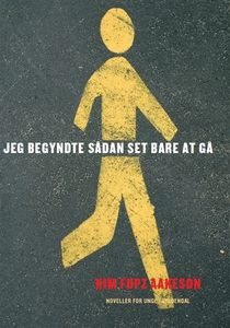 Jeg begyndte sådan set bare at gå (e-