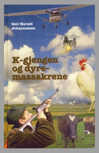 K-gjengen6 og dyremassakrene (ebok) av Geir H