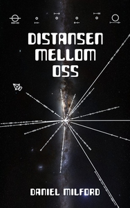 Distansen mellom oss (ebok) av Daniel Milford