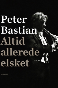 Altid allerede elsket (e-bog) af Pete