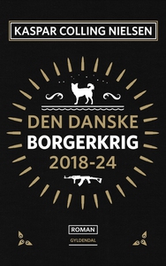 Den danske borgerkrig 2018-24 (e-bog)