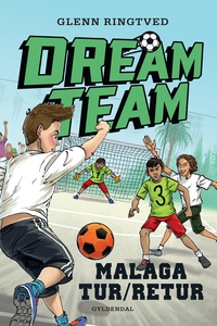 Dreamteam 5 - Malaga tur/retur (e-bog