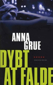 Dybt at falde (e-bog) af Anna Grue