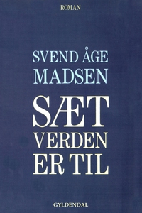 Sæt verden er til (e-bog) af Svend Åg