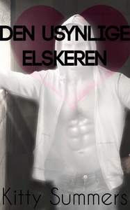 Den usynlige elskeren (ebok) av Kitty Summers