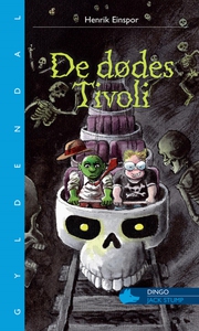 De dødes tivoli (e-bog) af Henrik Ein