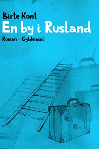 En by i Rusland (e-bog) af Birte Kont