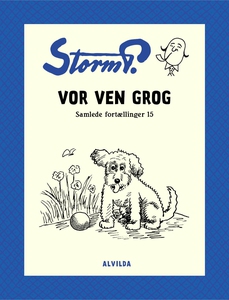 Storm P. - Vor ven Grog og andre fort