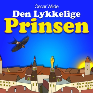 Den lykkelige Prinsen (lydbok) av Oscar Wilde