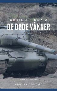 De Døde Våkner - 2x02 (ebok) av Markus Vegsun
