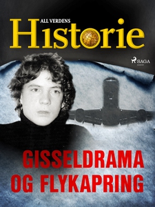 Gisseldrama og flykapring (ebok) av All verde