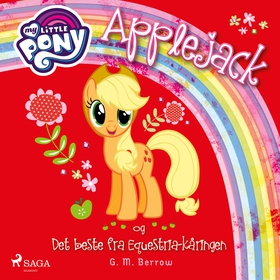 My Little Pony - Applejack og Det beste fra Equestria-kåringen (lydbok) av G. M. Berrow