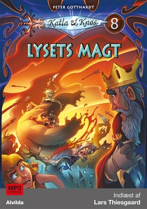 Katla og Knøs 8: Lysets magt (lydbog)