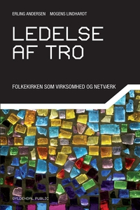 Ledelse af tro (e-bog) af Erling Ande