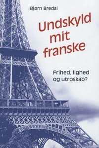 Undskyld mit franske (e-bog) af Bjørn