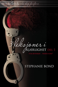 3 leksjoner i kjærlighet Del 1 (ebok) av Step