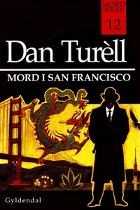 Mord i San Francisco (e-bog) af Dan T