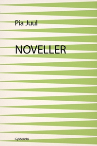 Noveller (e-bog) af Pia Juul