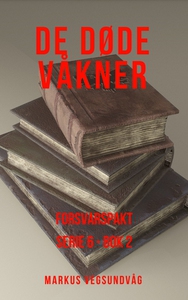 De Døde Våkner - 6x02 - Forsvarspakt (ebok) a