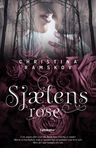 Sjælens rose (lydbog) af Christina Ra