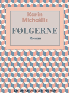 Følgerne (e-bog) af Karin Michaëlis