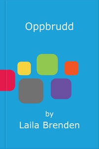 Oppbrudd (ebok) av Laila Brenden