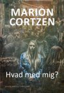 HVAD MED MIG? (e-bog) af Marion Cortz