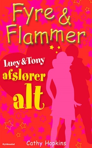 Fyre & Flammer 13 - Lucy og Tony afsl