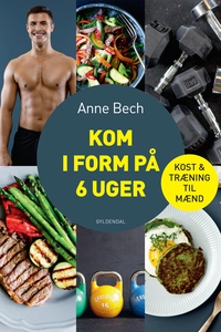 Kom i form på 6 uger (e-bog) af Anne