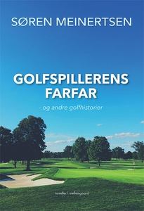 Golfspillerens farfar (e-bog) af Søre