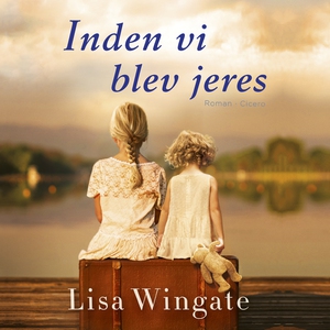Inden vi blev jeres (lydbog) af Lisa