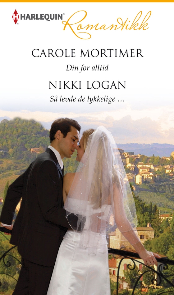 Din for alltid / Så levde de lykkelige...