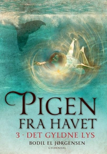 Pigen fra havet 3 - Det gyldne lys (l