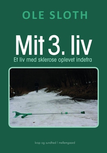 MIT 3. LIV - Et liv med sklerose ople