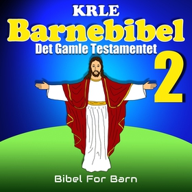 KRLE Barnebibel - Det Gamle Testamentet 2 (ly